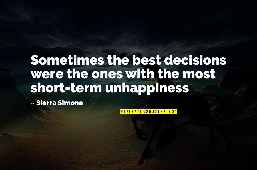 Bianca Del Rio Inspirational Quotes By Sierra Simone: Sometimes the best decisions were the ones with