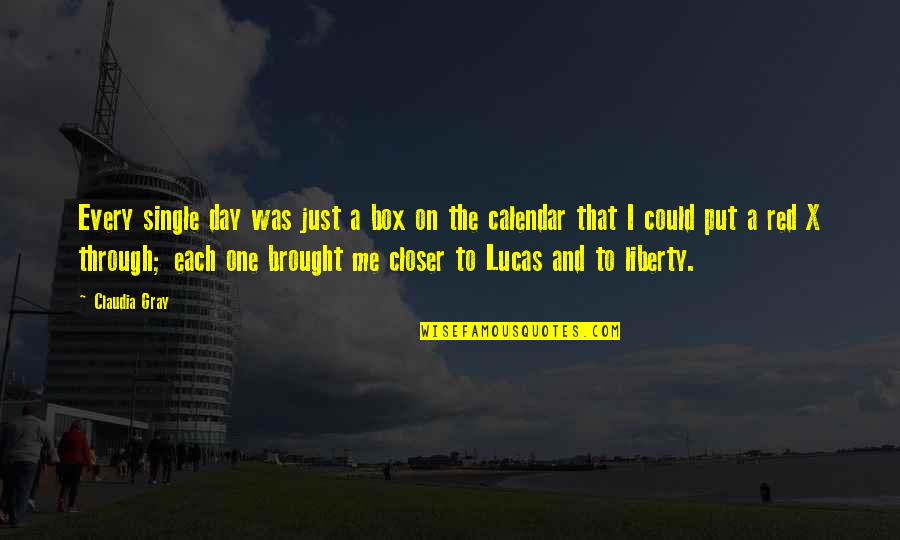 Bianca's Quotes By Claudia Gray: Every single day was just a box on