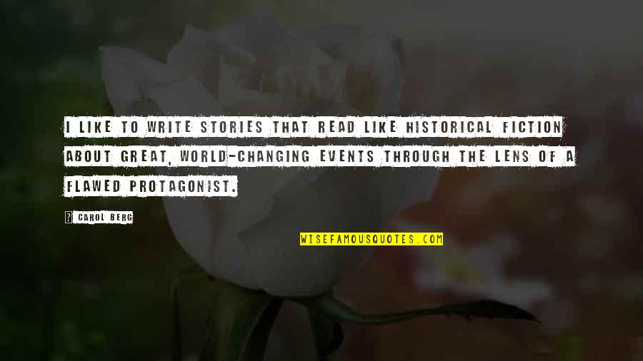 Bias Wrecker Quotes By Carol Berg: I like to write stories that read like Bias Wrecker Quotes By Carol Berg: I like to write stories that read like