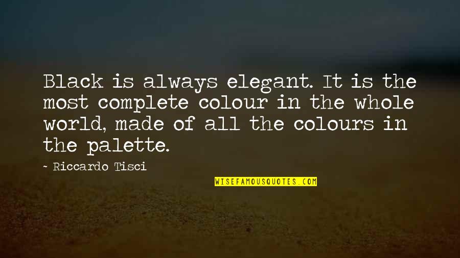 Biberkopf Warth Quotes By Riccardo Tisci: Black is always elegant. It is the most Biberkopf Warth Quotes By Riccardo Tisci: Black is always elegant. It is the most