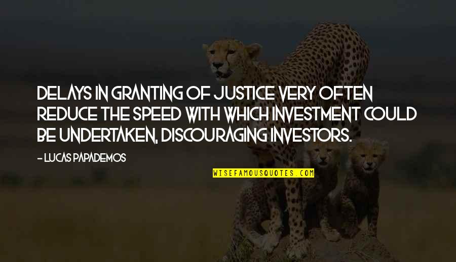Bibimbap Pronunciation Quotes By Lucas Papademos: Delays in granting of justice very often reduce Bibimbap Pronunciation Quotes By Lucas Papademos: Delays in granting of justice very often reduce