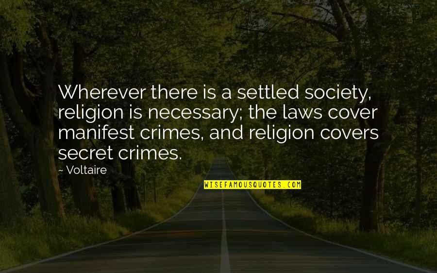 Bible Eros Love Quotes By Voltaire: Wherever there is a settled society, religion is