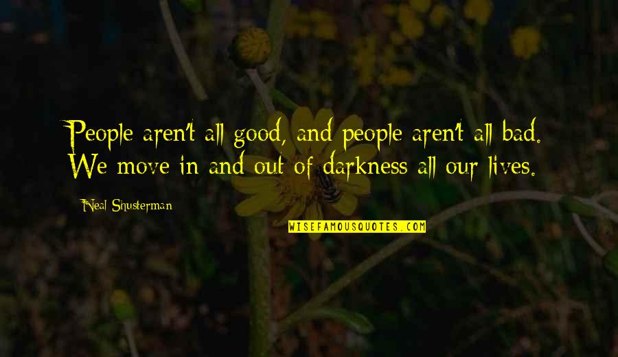 Bible Feeling Helpless Quotes By Neal Shusterman: People aren't all good, and people aren't all