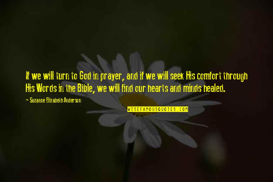Bible Inspirational Quotes By Suzanne Elizabeth Anderson: If we will turn to God in prayer,