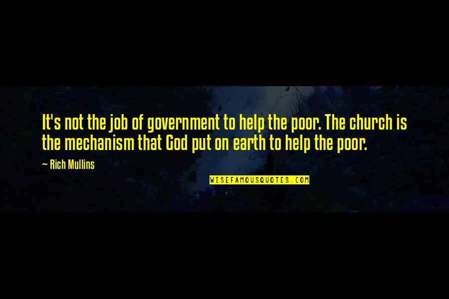 Bible Intimidation Quotes By Rich Mullins: It's not the job of government to help