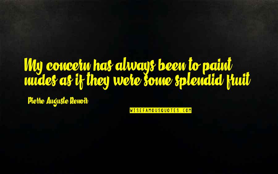 Bible Mustard Seed Quote Quotes By Pierre-Auguste Renoir: My concern has always been to paint nudes Bible Mustard Seed Quote Quotes By Pierre-Auguste Renoir: My concern has always been to paint nudes