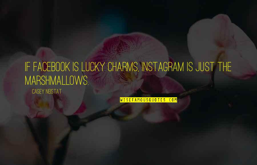 Bible Promised Land Quotes By Casey Neistat: If Facebook is Lucky Charms, Instagram is just