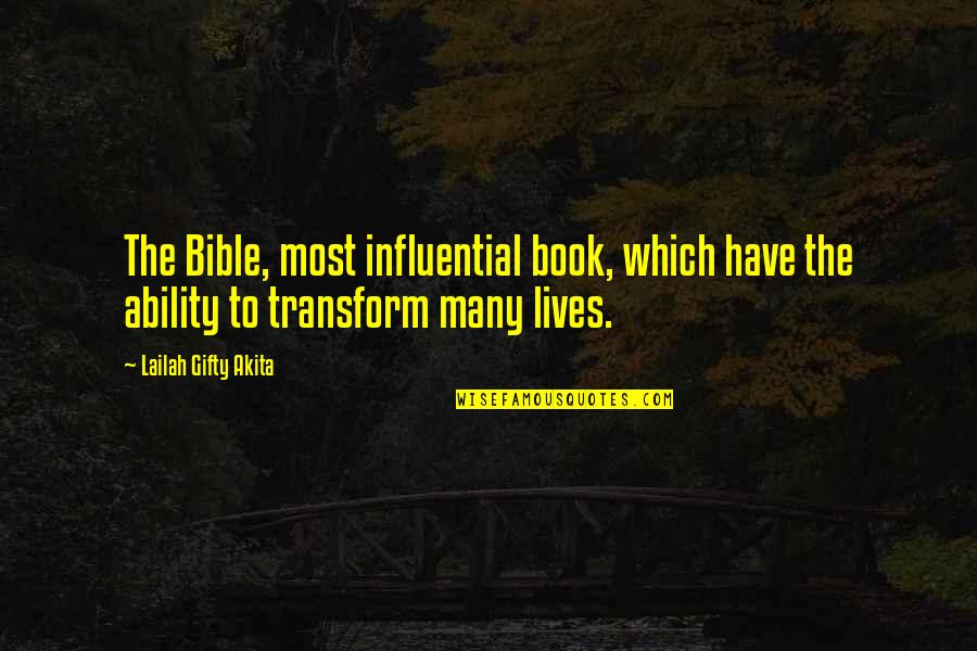 Bible Reading Quotes By Lailah Gifty Akita: The Bible, most influential book, which have the