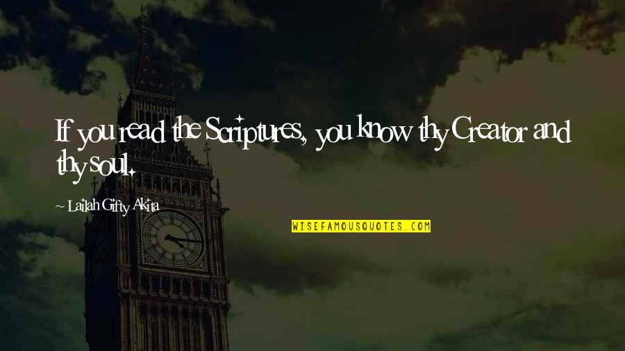 Bible Scripture Quotes By Lailah Gifty Akita: If you read the Scriptures, you know thy