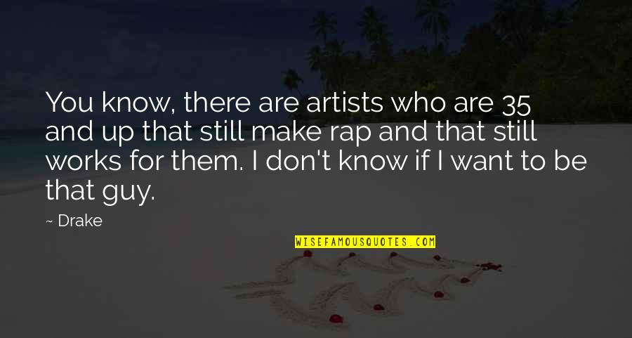 Bible Verse Tagalog Quotes By Drake: You know, there are artists who are 35 Bible Verse Tagalog Quotes By Drake: You know, there are artists who are 35
