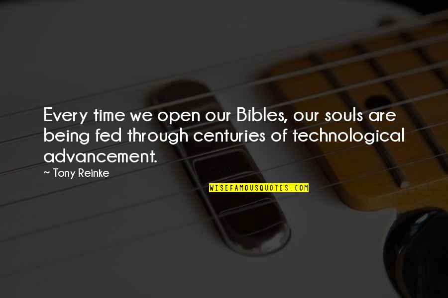 Bibles Quotes By Tony Reinke: Every time we open our Bibles, our souls