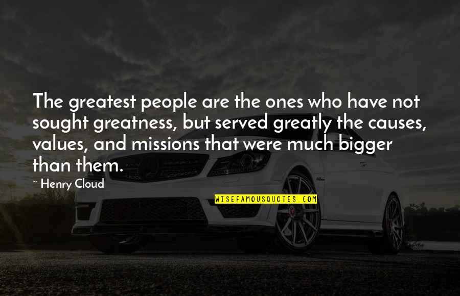 Biblical Pentecost Quotes By Henry Cloud: The greatest people are the ones who have Biblical Pentecost Quotes By Henry Cloud: The greatest people are the ones who have
