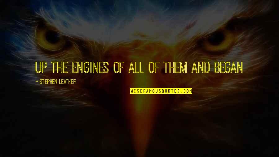Biblical Thanksgiving Quotes By Stephen Leather: up the engines of all of them and