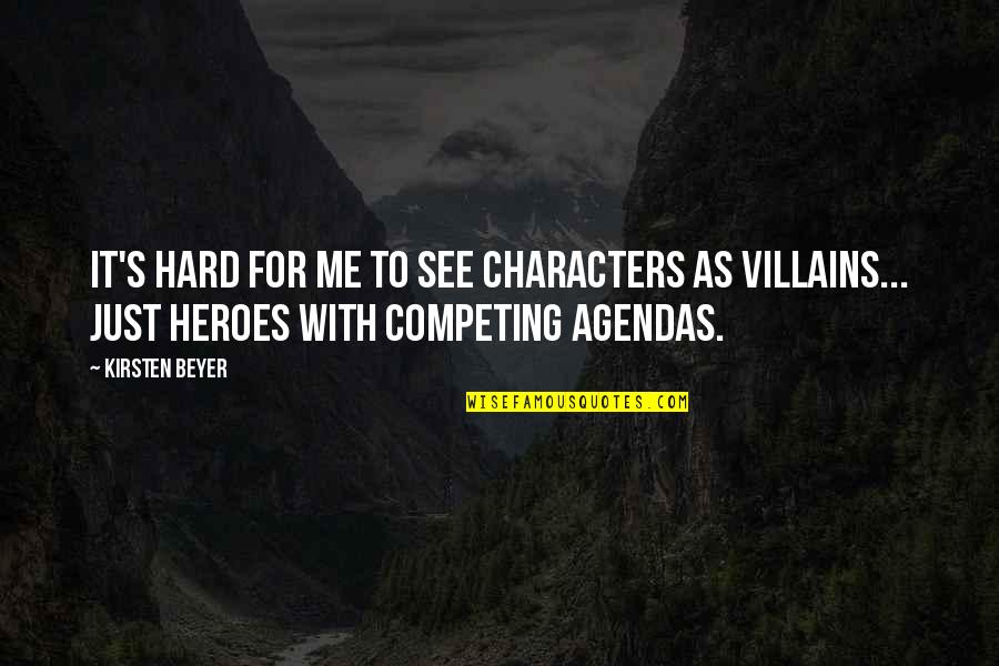 Biblioth Que Nationale Quotes By Kirsten Beyer: It's hard for me to see characters as