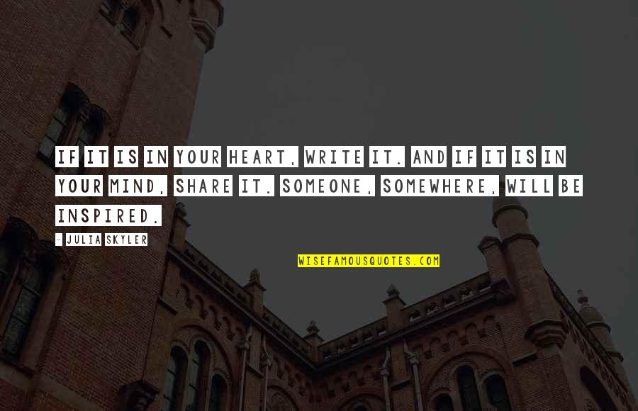 Bicchieri Colorati Quotes By Julia Skyler: If it is in your heart, write it. Bicchieri Colorati Quotes By Julia Skyler: If it is in your heart, write it.