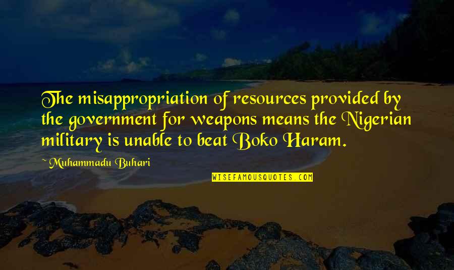 Bicycle Poem Quotes By Muhammadu Buhari: The misappropriation of resources provided by the government Bicycle Poem Quotes By Muhammadu Buhari: The misappropriation of resources provided by the government