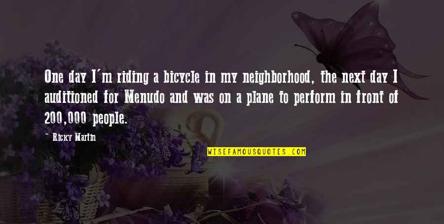 Bicycle Riding Quotes By Ricky Martin: One day I'm riding a bicycle in my Bicycle Riding Quotes By Ricky Martin: One day I'm riding a bicycle in my
