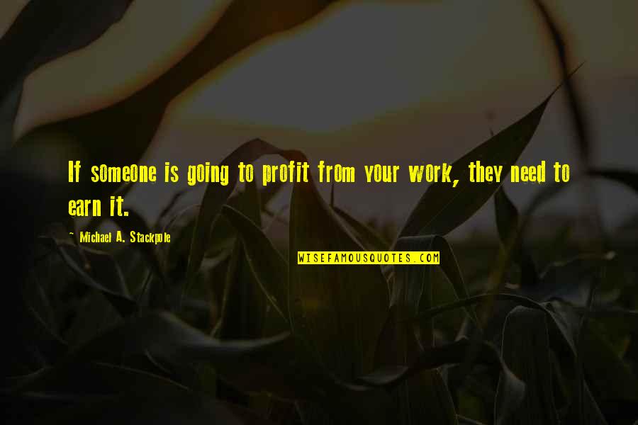 Bidens Words Of The Song He Quotes By Michael A. Stackpole: If someone is going to profit from your Bidens Words Of The Song He Quotes By Michael A. Stackpole: If someone is going to profit from your