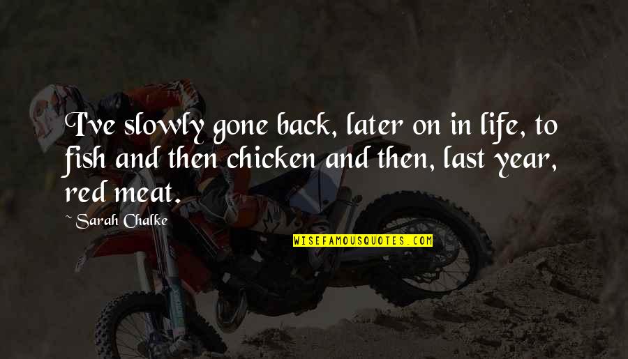 Bierl English Setters Quotes By Sarah Chalke: I've slowly gone back, later on in life, Bierl English Setters Quotes By Sarah Chalke: I've slowly gone back, later on in life,