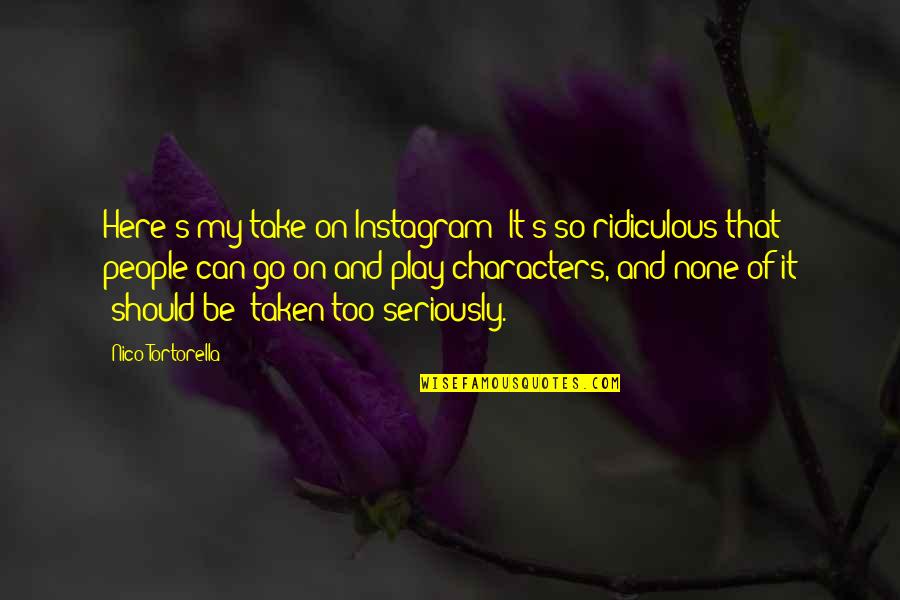 Biffle Wiffle Quotes By Nico Tortorella: Here's my take on Instagram: It's so ridiculous Biffle Wiffle Quotes By Nico Tortorella: Here's my take on Instagram: It's so ridiculous