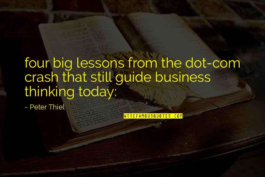 Big Four Quotes By Peter Thiel: four big lessons from the dot-com crash that