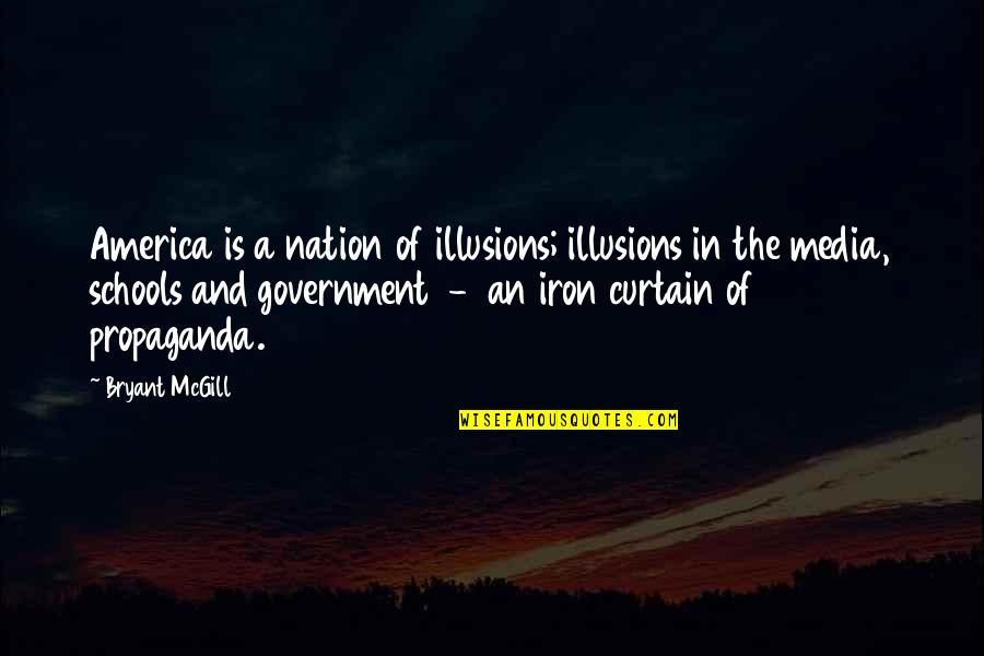 Big Hero 6 Tadashi Quotes By Bryant McGill: America is a nation of illusions; illusions in