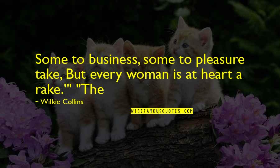 Big John Inbetweeners Quotes By Wilkie Collins: Some to business, some to pleasure take, But
