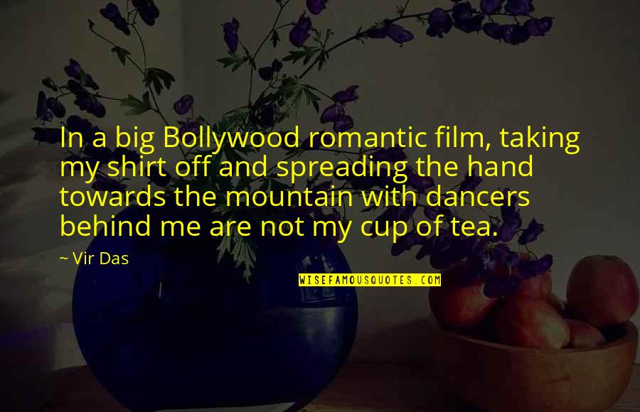Big Romantic Quotes By Vir Das: In a big Bollywood romantic film, taking my