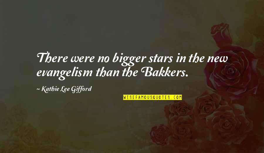 Bigger Quotes By Kathie Lee Gifford: There were no bigger stars in the new