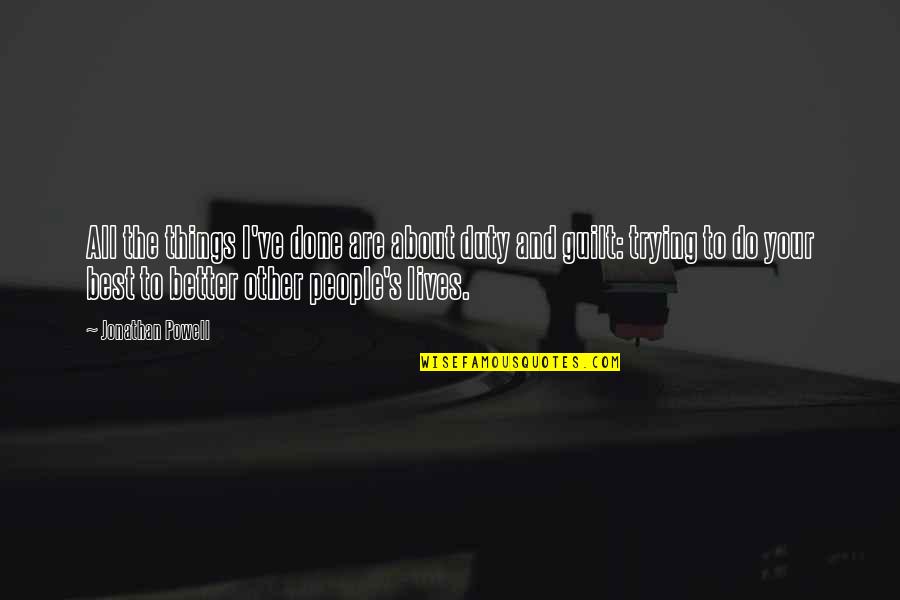 Bigiok Quotes By Jonathan Powell: All the things I've done are about duty
