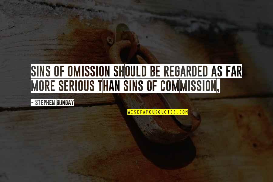 Bigmouth Quotes By Stephen Bungay: Sins of omission should be regarded as far