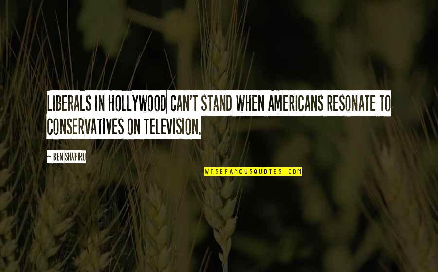 Bigwigs Bossmods Quotes By Ben Shapiro: Liberals in Hollywood can't stand when Americans resonate Bigwigs Bossmods Quotes By Ben Shapiro: Liberals in Hollywood can't stand when Americans resonate