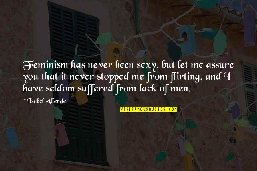 Biib Stock Quotes By Isabel Allende: Feminism has never been sexy, but let me