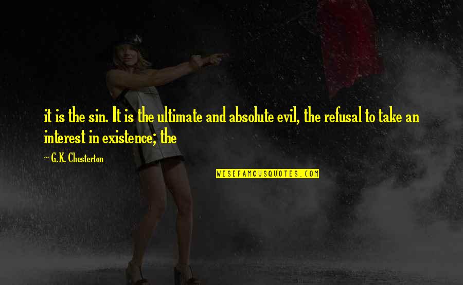 Bike Gear Quotes By G.K. Chesterton: it is the sin. It is the ultimate