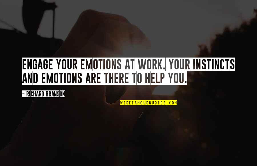 Bike Insurance Renewal Quotes By Richard Branson: Engage your emotions at work. Your instincts and