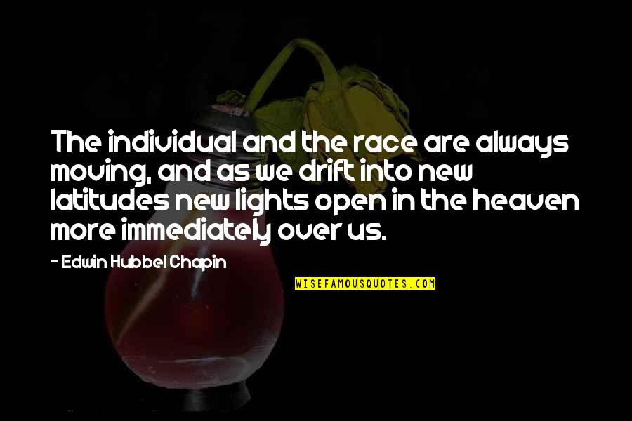 Bike Rider Funny Quotes By Edwin Hubbel Chapin: The individual and the race are always moving,
