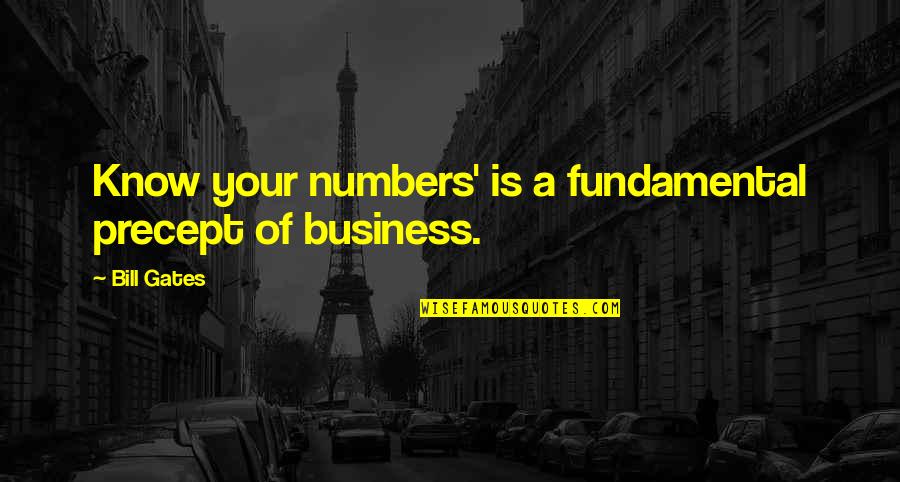 Bilardigri Quotes By Bill Gates: Know your numbers' is a fundamental precept of