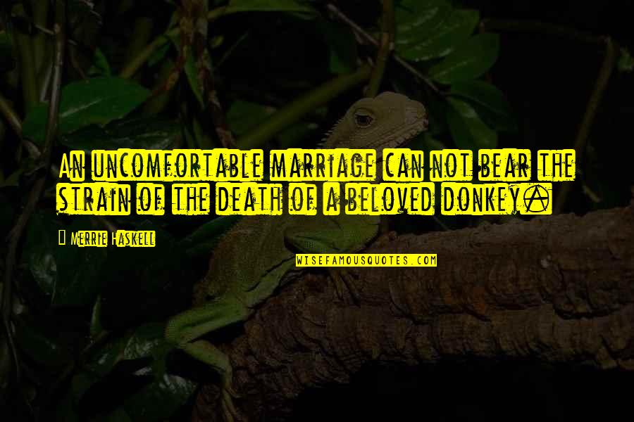 Bilbo Baggins Shire Quotes By Merrie Haskell: An uncomfortable marriage can not bear the strain