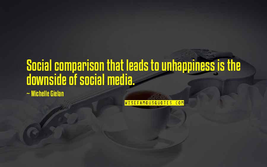 Bilda Bikes Quotes By Michelle Gielan: Social comparison that leads to unhappiness is the