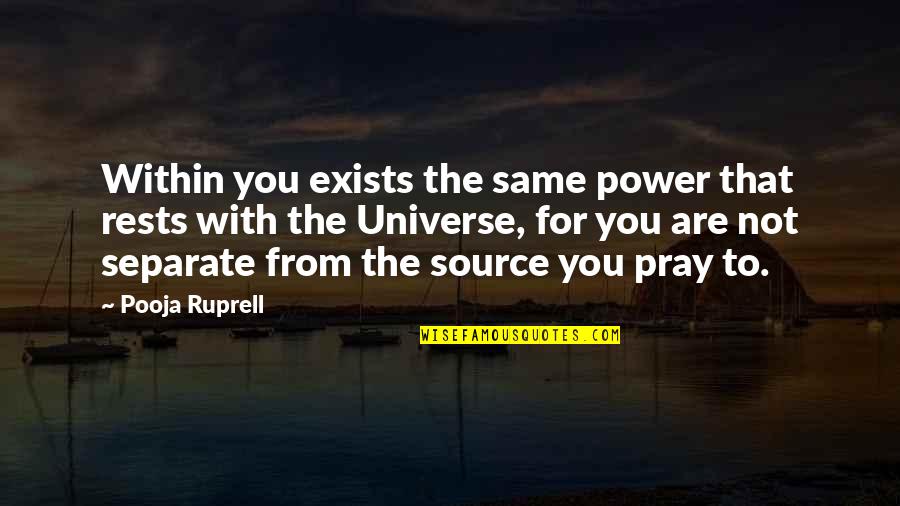 Bildet Quotes By Pooja Ruprell: Within you exists the same power that rests