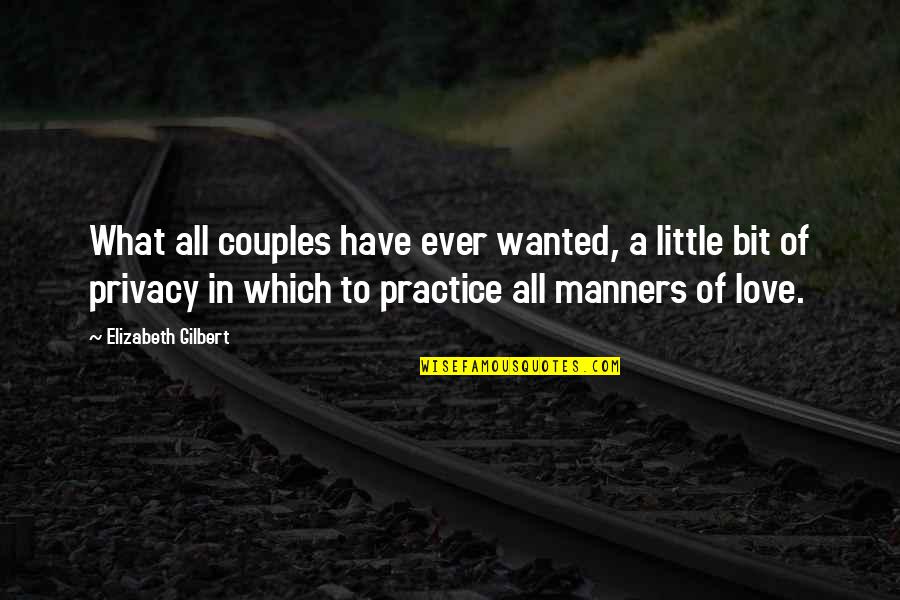 Biliyorum Mero Quotes By Elizabeth Gilbert: What all couples have ever wanted, a little