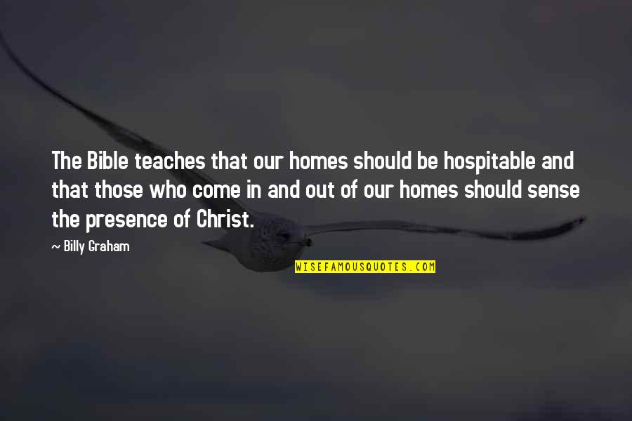 Bill Gates Event 201 Quotes By Billy Graham: The Bible teaches that our homes should be