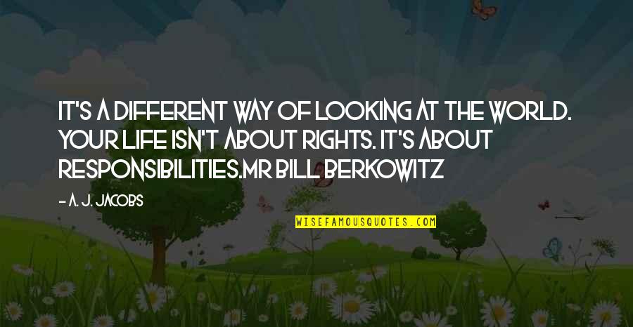 Bill Of Rights Quotes By A. J. Jacobs: It's a different way of looking at the Bill Of Rights Quotes By A. J. Jacobs: It's a different way of looking at the