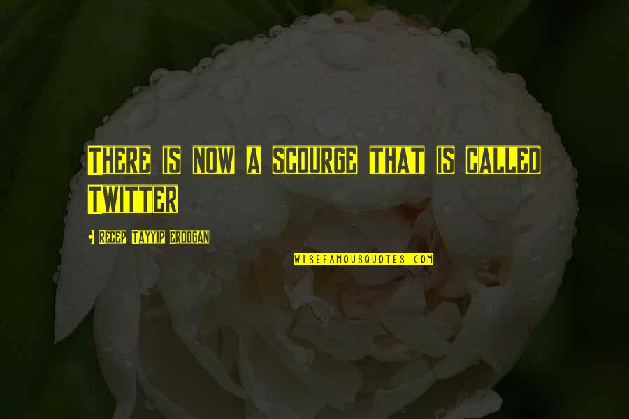 Billala Quotes By Recep Tayyip Erdogan: There is now a scourge that is called Billala Quotes By Recep Tayyip Erdogan: There is now a scourge that is called