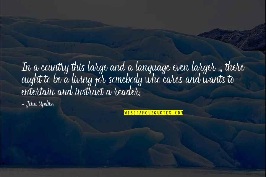 Billie Mccandless Quotes By John Updike: In a country this large and a language Billie Mccandless Quotes By John Updike: In a country this large and a language