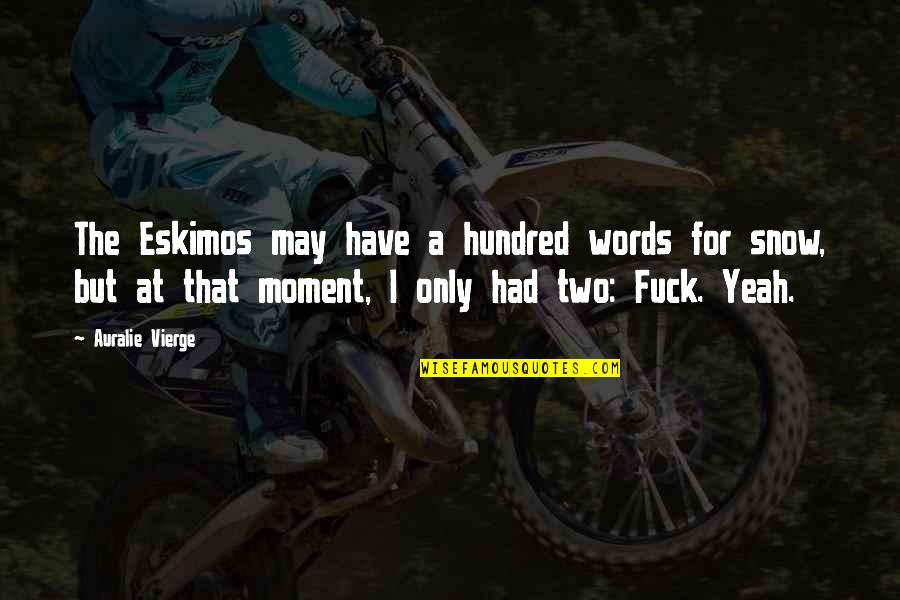 Billing And Medical Coding Quotes By Auralie Vierge: The Eskimos may have a hundred words for Billing And Medical Coding Quotes By Auralie Vierge: The Eskimos may have a hundred words for