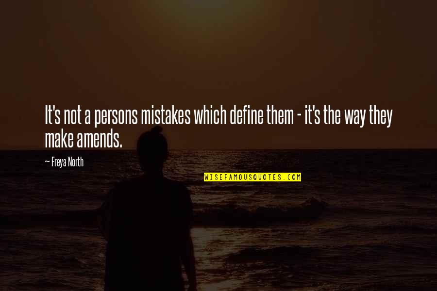 Billy Bibbit Stuttering Quotes By Freya North: It's not a persons mistakes which define them