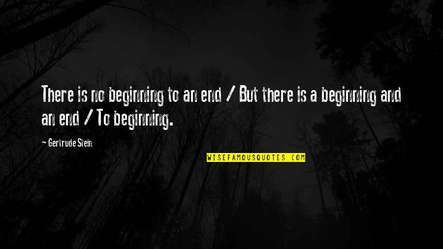 Billy Crystal Snl Fernando Quotes By Gertrude Stein: There is no beginning to an end /