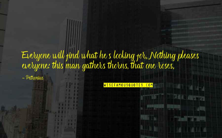 Billy Crystal Snl Fernando Quotes By Petronius: Everyone will find what he's looking for. Nothing