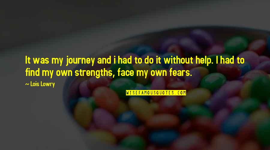 Billy Grahams Character Quotes By Lois Lowry: It was my journey and i had to Billy Grahams Character Quotes By Lois Lowry: It was my journey and i had to